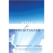 Atheism for Christians