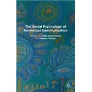 The Social Psychology of Nonverbal Communication