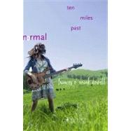 Ten Miles Past Normal