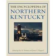 The Encyclopedia of Northern Kentucky