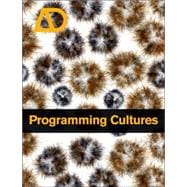 Programming Cultures Art and Architecture in the Age of Software