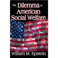 The Dilemma of American Social Welfare