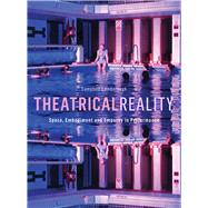 Theatrical Reality