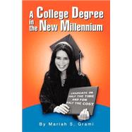 A College Degree in the New Millennium