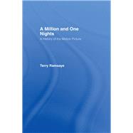 A Million and One Nights: A History of the Motion Picture