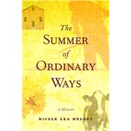 The Summer of Ordinary Ways