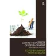 Law in the Pursuit of Development: Principles into Practice?