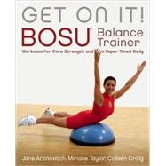 8622 Get on It Balance Trainer Workouts for Core Strength & a Super Toned Body Book