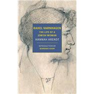 Rahel Varnhagen The Life of a Jewish Woman