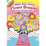 Make Your Own Flower Bouquet Sticker Activity Book