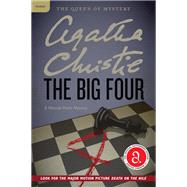 The Big Four (A Hercule Poirot Mystery, Bk. 5)