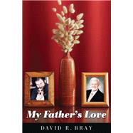 My Fathers Love