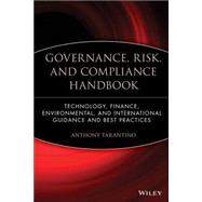 Governance, Risk, and Compliance Handbook Technology, Finance, Environmental, and International Guidance and Best Practices