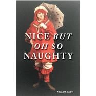 Nice But Oh So NAUGHTY