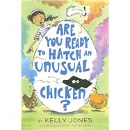 Are You Ready to Hatch an Unusual Chicken?