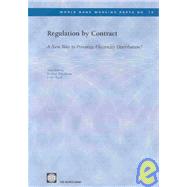 Regulation by Contract A New Way to Privatize Electricity Distribution?