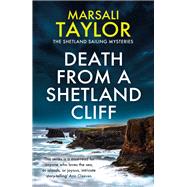 Death From a Shetland Cliff (The Shetland Sailing Mysteries, Bk. 8)