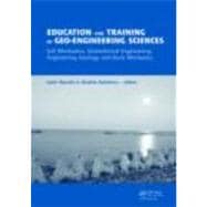 Education and Training in Geo-Engineering Sciences: Soil Mechanics and Geotechnical Engineering, Engineering Geology, Rock Mechanics
