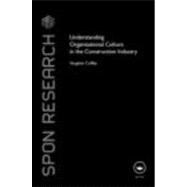 Understanding Organisational Culture in the Construction Industry