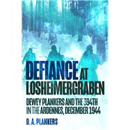 Defiance at Losheimergraben