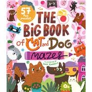 The Big Book of Cat and Dog Mazes