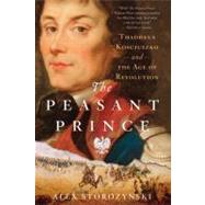 The Peasant Prince and the Age of Revolution