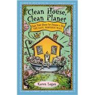Clean House Clean Planet