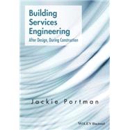 Building Services Engineering After Design, During Construction