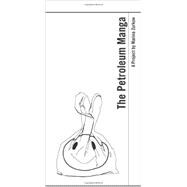 The Petroleum Manga: A Project by Marina Zurkow