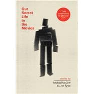 Our Secret Life in the Movies
