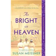 As Bright As Heaven