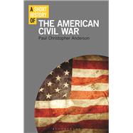 A Short History of the American Civil War