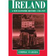 Ireland A New Economic History, 1780-1939