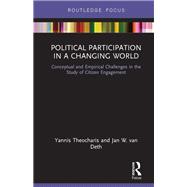 Political Participation in a Changing World: Conceptual and Empirical Challenges in the Study of Cit