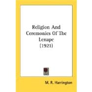 Religion And Ceremonies Of The Lenape
