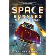 The Moon Platoon (Space Runners, Bk. 1)