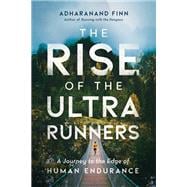 The Rise of the Ultra Runners