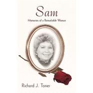 Sam: Memories of a Remarkable Woman