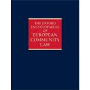 The Oxford Encyclopaedia of European Community Law Volume II: The Law of the Internal Market