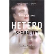 The Invention of Heterosexuality