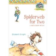 Spiderweb for Two A Melendy Maze