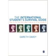 The International Student's Survival Guide; How to Get the Most from Studying at a UK University