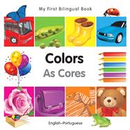 My First Bilingual BookColors (EnglishPortuguese)
