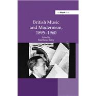 British Music and Modernism, 18951960