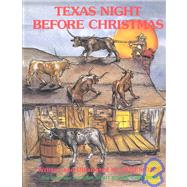 Texas Night Before Christmas by James Rice