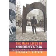 The Many Lives of Khrushchev's Thaw
