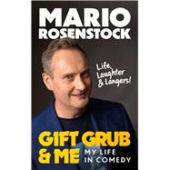 Gift Grub & Me My Life in Comedy