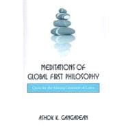 Meditations of Global First Philosophy: Quest for the Missing Grammar of Logos