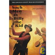 Such Men As Billy the Kid