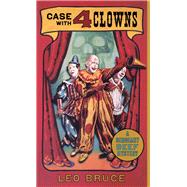 Case with 4 Clowns A Sergeant Beef Mystery